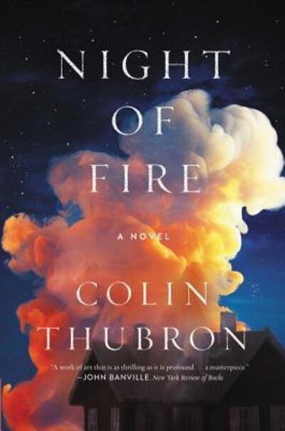 Cover for Colin Thubron · Night of Fire A Novel (Paperback Book) (2018)