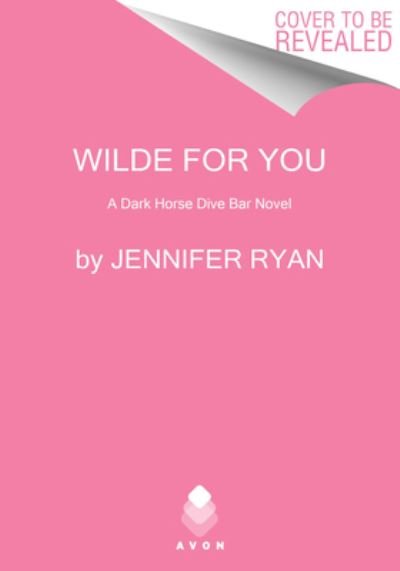 Cover for Jennifer Ryan · Wilde for You: A Dark Horse Dive Bar Novel - Dark Horse Dive Bar (Paperback Bog) (2024)