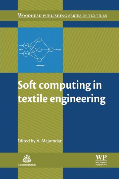 Cover for Abhijit Majumdar · Soft Computing in Textile Engineering - Woodhead Publishing Series in Textiles (Paperback Book) (2010)