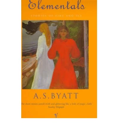 Cover for A S Byatt · Elementals: Stories of Fire and Ice (Paperback Bog) (1999)