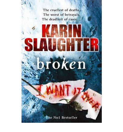 Broken: The Will Trent Series, Book 4 - The Will Trent Series - Karin Slaughter - Livros - Cornerstone - 9780099509769 - 23 de junho de 2011