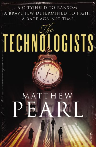 Cover for Matthew Pearl · The Technologists (Paperback Book) (2013)