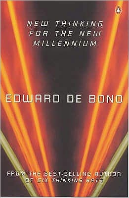 New Thinking for the New Millennium - Edward De Bono - Bücher - Penguin Books Ltd - 9780140287769 - 24. Februar 2000