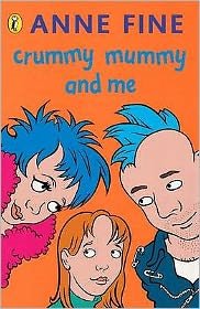 Crummy Mummy and Me - Anne Fine - Books - Penguin Random House Children's UK - 9780140328769 - September 18, 1989