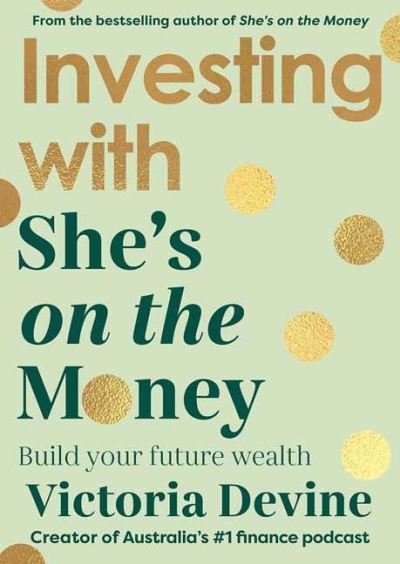 Cover for Victoria Devine · Investing with She's on the Money (Paperback Book) (2022)