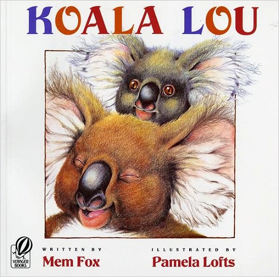 Koala Lou - Fox Mem Fox - Kirjat - HMH Books - 9780152000769 - maanantai 28. helmikuuta 1994