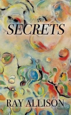 Cover for Ray Allison · Secrets (Pocketbok) (2021)