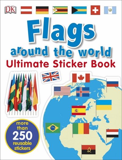 Cover for Dk · Flags Around the World Ultimate Sticker Book - Ultimate Sticker Book (Paperback Book) (2017)