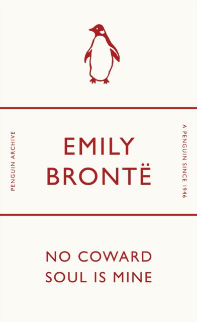 Cover for Emily Bronte · No Coward Soul Is Mine - Penguin Archive (Paperback Book) (2025)