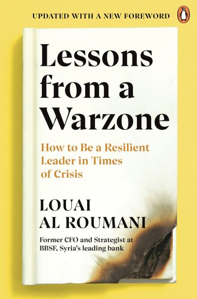 Cover for Louai Al Roumani · Lessons from a Warzone: How to be a Resilient Leader in Times of Crisis (Paperback Book) (2021)