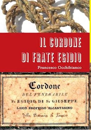 Cover for Francesco Occhibianco · Cordone Di Frate Egidio (Book) (2019)