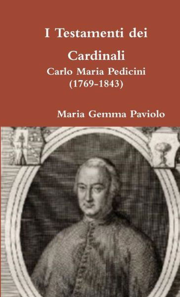 Cover for Maria Gemma Paviolo · I Testamenti dei Cardinali (Pocketbok) (2017)