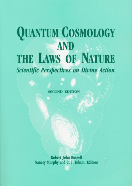 Cover for Quantum Cosmology and the Laws of Nature: Scientific Perspectives on Divine Action - Scientific Perspectives on Divine Action / Vatican Observatory (Paperback Book) (1993)