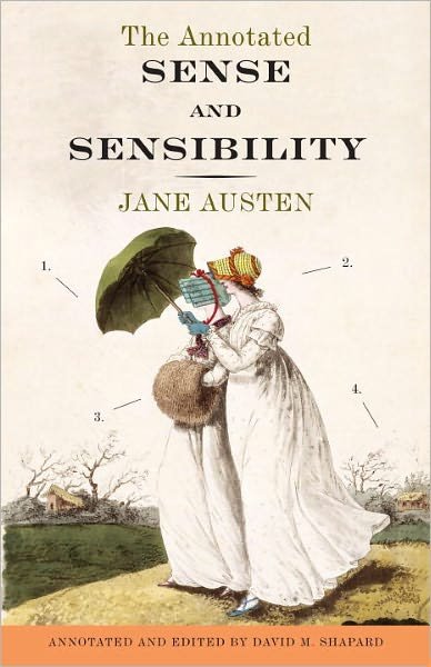 Cover for Jane Austen · The Annotated Sense and Sensibility (Paperback Book) [Annotated edition] (2011)
