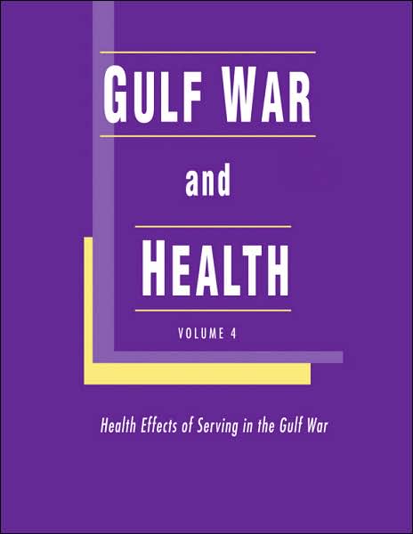 Cover for Institute of Medicine · Gulf War and Health: Volume 4: Health Effects of Serving in the Gulf War (Hardcover Book) (2007)