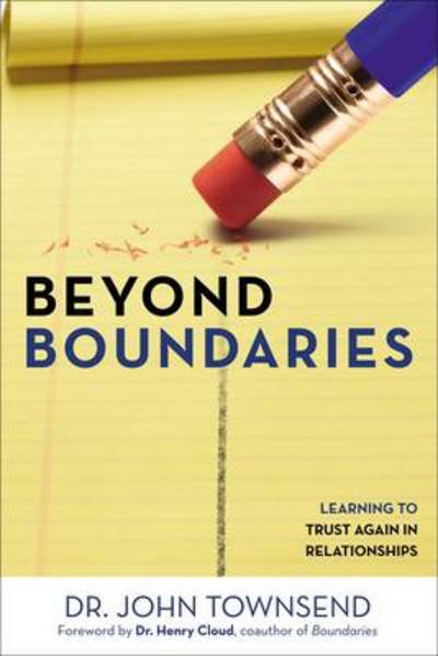 Cover for John Townsend · Beyond Boundaries: Learning to Trust Again in Relationships (Pocketbok) (2012)