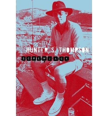 Cover for Hunter Thompson · Screwjack (Paperback Book) (2010)