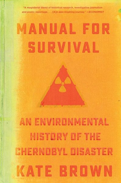 Cover for Kate Brown · Manual for Survival - An Environmental History of the Chernobyl Disaster (Paperback Book) (2020)