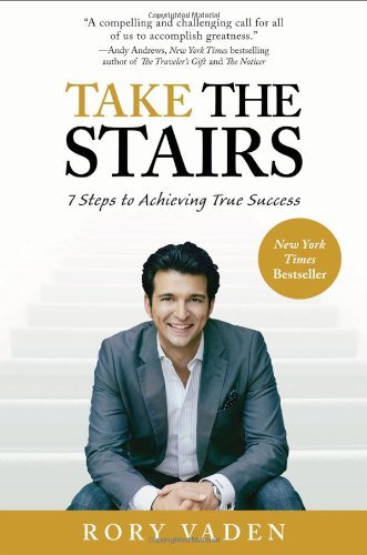 Cover for Vaden, Rory (Rory Vaden) · Take the Stairs: 7 Steps to Achieving True Success (Paperback Book) [Reprint edition] (2012)