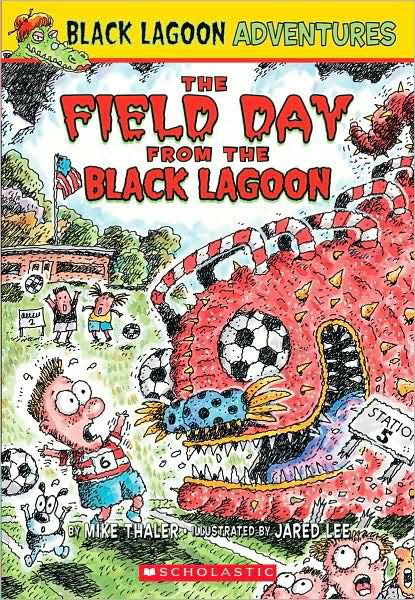 The Field Day from the Black Lagoon (Black Lagoon Adventures, No. 6) - Mike Thaler - Bøker - Scholastic - 9780439680769 - 1. april 2008