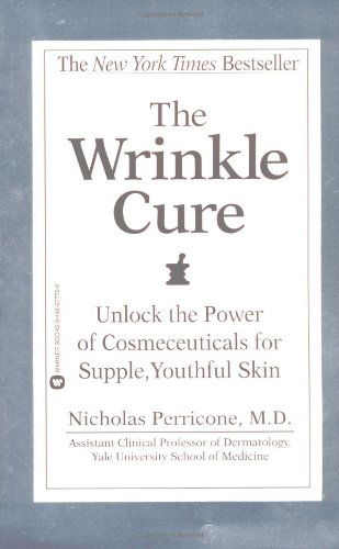Cover for Nicholas Perricone · The Wrinkle Cure: Unlock the Power of Cosmeceuticals for Supple, Youthful Skin (Paperback Book) (2001)