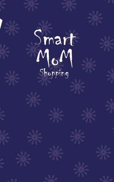 Cover for Design · Smart Mom Shopping List Planner Book (Navy) (Hardcover Book) (2020)