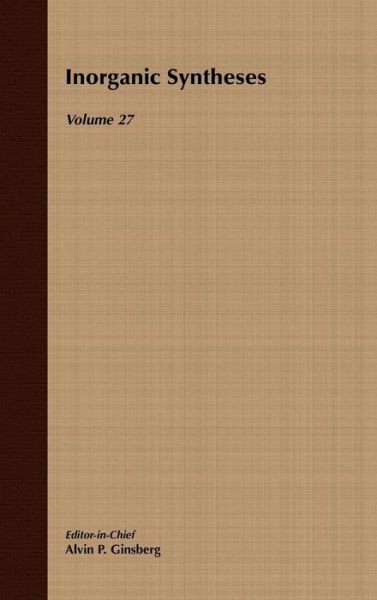 Inorganic Syntheses, Volume 27 - Inorganic Syntheses - AP Ginsberg - Bücher - John Wiley & Sons Inc - 9780471509769 - 21. Juni 1990