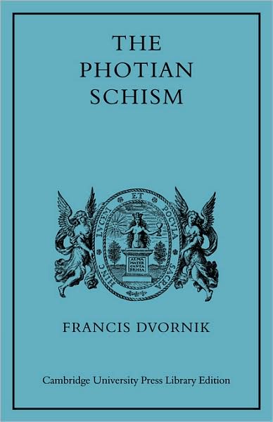 Cover for Dvornik · The Photian Schism: History and Legend (Paperback Book) (2008)