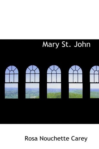 Cover for Rosa Nouchette Carey · Mary St. John (Hardcover Book) (2008)