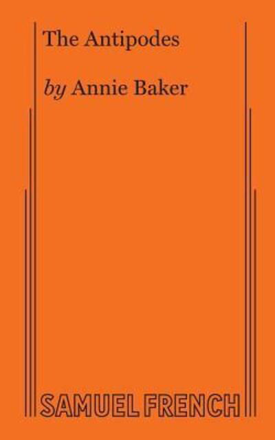 Cover for Annie Baker · The Antipodes (Paperback Book) (2018)