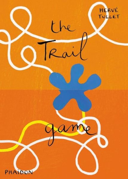 The Trail Game - Herve Tullet - Books - Phaidon Press Ltd - 9780714868769 - February 16, 2015