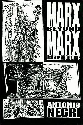 Cover for Antonio Negri · Marx Beyond Marx (Paperback Book) (1992)