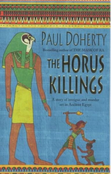Cover for Paul Doherty · The Horus Killings (Amerotke Mysteries, Book 2): A captivating murder mystery from Ancient Egypt (Pocketbok) (2000)