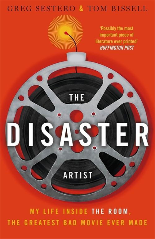 Cover for Greg Sestero · The Disaster Artist: My Life Inside The Room, the Greatest Bad Movie Ever Made (Pocketbok) (2017)