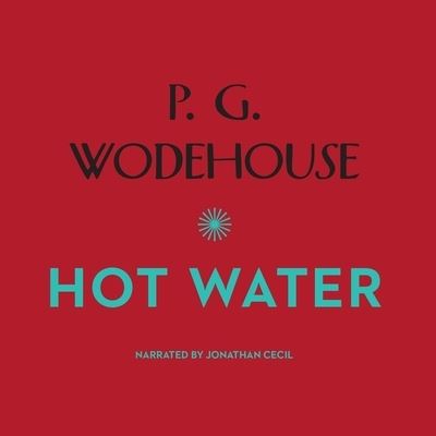 Cover for P G Wodehouse · Hot Water (CD) (2012)