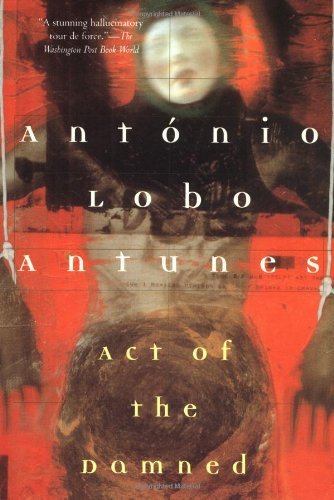 Cover for Antonio Lobo Antunes · Act of the Damned (Pocketbok) [Reprint edition] (1996)