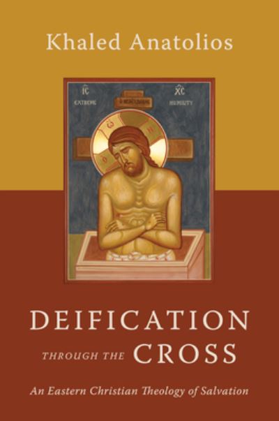 Cover for Khaled Anatolios · Deification Through the Cross (Paperback Book) (2022)