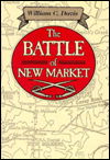 The Battle of New Market - The Davis series - William C. Davis - Books - Stackpole Books - 9780811705769 - June 15, 1993