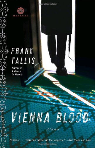 Cover for Frank Tallis · Vienna Blood: a Max Liebermann Mystery (Paperback Book) [First edition] (2008)