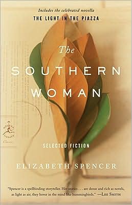 Cover for Elizabeth Spencer · The Southern Woman: Selected Fiction - Modern Library Classics (Paperback Book) (2009)