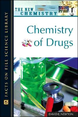 Cover for David E. Newton · Chemistry of Drugs - New Chemistry (Hardcover Book) (2007)