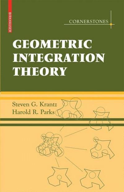 Cover for Steven G. Krantz · Geometric Integration Theory - Cornerstones (Gebundenes Buch) [2008 edition] (2008)