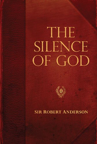 Cover for Sir Robert Anderson · The Silence of God - Sir Robert Anderson Library (Paperback Book) [8 Reprint edition] (2008)