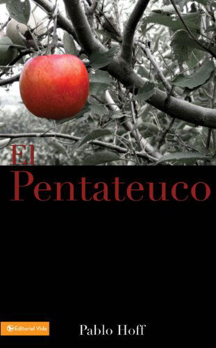 El Pentateuco - Pablo Hoff - Books - Vida Publishers - 9780829708769 - December 19, 1978