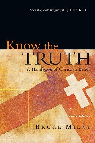 Cover for Bruce Milne · Know the Truth: a Handbook of Christian Belief (Paperback Bog) (2009)