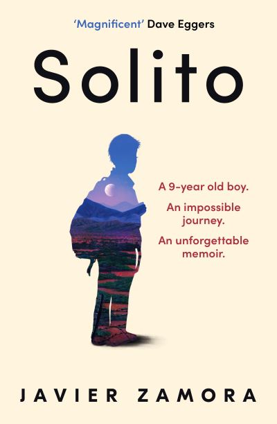 Cover for Javier Zamora · Solito: The New York Times Bestseller (Inbunden Bok) (2022)