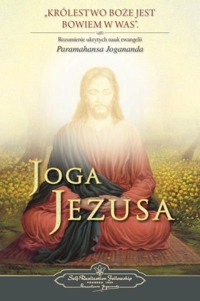Cover for Paramahansa Yogananda · Joga Jezusa (The Yoga of Jesus) Polish (Paperback Book) (2016)