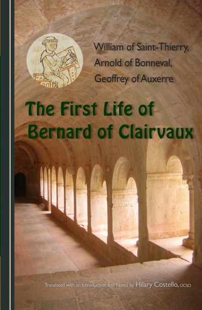 Cover for William of Saint-Thierry · The First Life of Bernard of Clairvaux (Paperback Book) (2015)