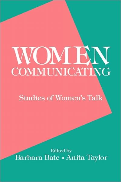 Cover for Barbara Bate · Women Communicating: Studies of Women's Talk (Paperback Book) (1988)