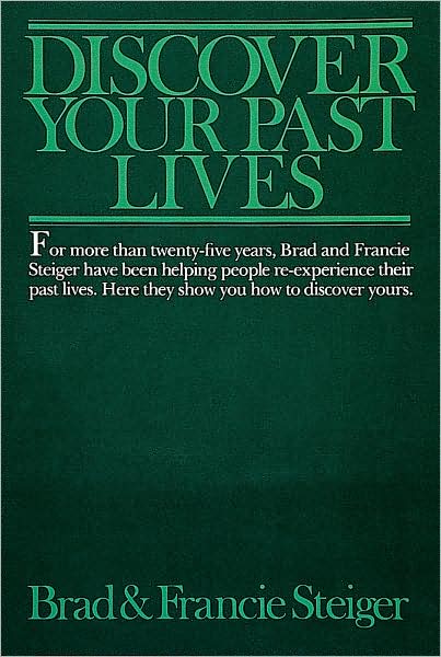 Cover for Steiger, Brad and Francie · Discover Your Past Lives (Paperback Book) (1997)